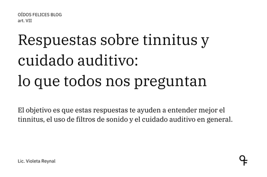 Respuestas sobre tinnitus y cuidado auditivo: lo que todos preguntan